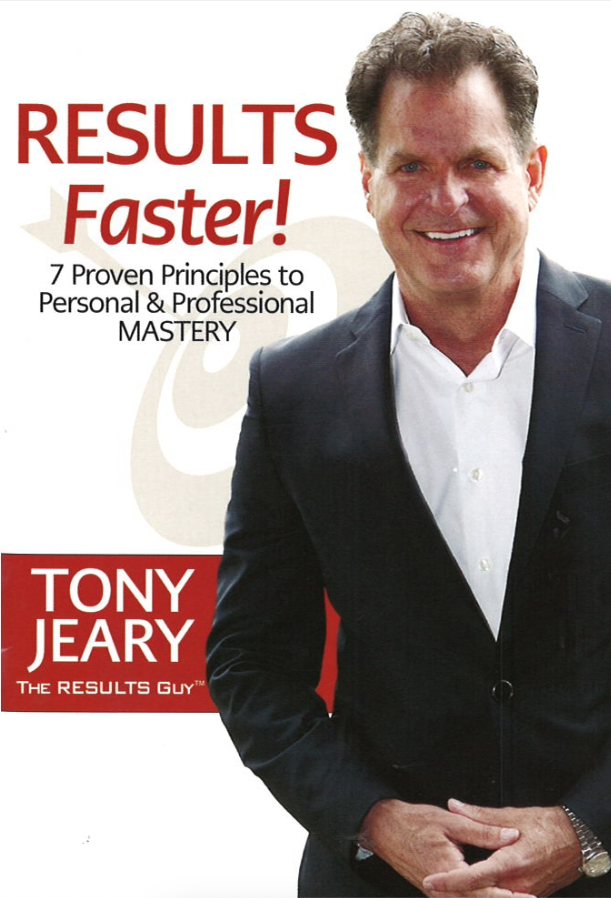 RESULTS Faster! 7 Proven Principles to Personal & Professional Mastery
